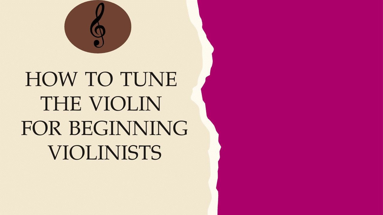 How to tune the violin for beginning violinists